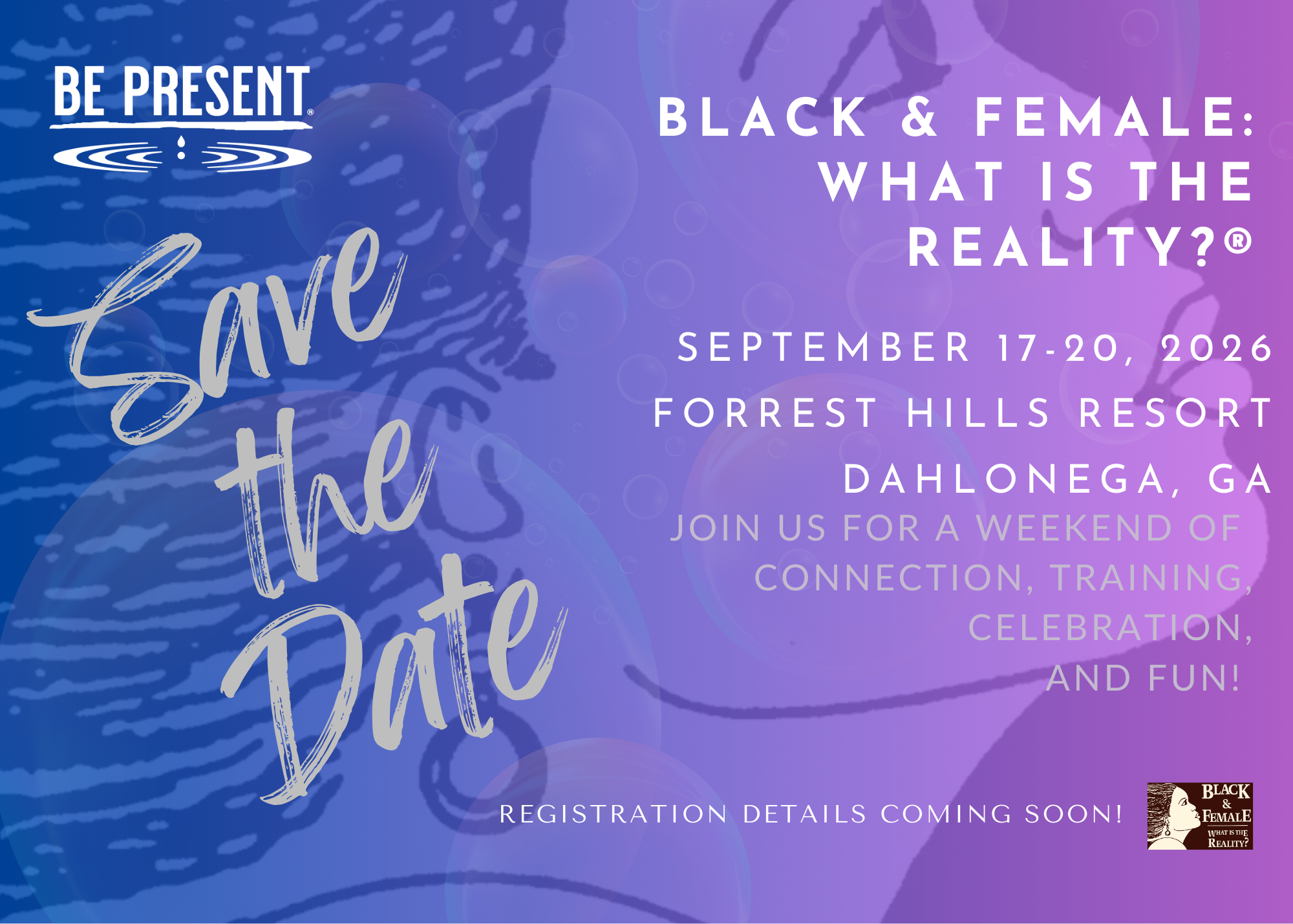 Black & Female: What is the Reality?®  A Weekend Celebration and Training Retreat
